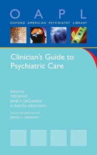Enlarge image Cover: Clinician's Guide to Psychiatric Care - Oxford University Press Inc