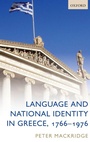 Cover: Language and National Identity in Greece, 1766-1976 - Oxford University Press