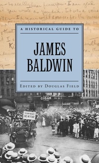 Enlarge image Cover: A Historical Guide to James Baldwin - Oxford University Press Inc