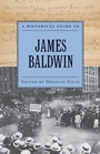 Cover: A Historical Guide to James Baldwin - Oxford University Press Inc