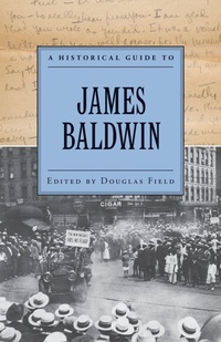 Enlarge image Cover: A Historical Guide to James Baldwin - Oxford University Press Inc