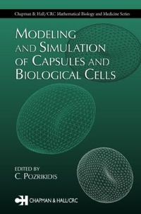 Enlarge image Cover: Modeling and Simulation of Capsules and Biological Cells - Chapman & Hall/CRC