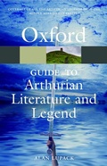 Cover: The Oxford Guide to Arthurian Literature and Legend - Oxford University Press