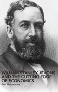 Cover: William Stanley Jevons and the Cutting Edge of Economics - Routledge