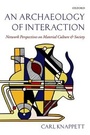 Cover: An Archaeology of Interaction - Oxford University Press