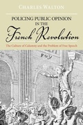 Cover: Policing Public Opinion in the French Revolution - Oxford University Press Inc
