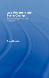 Enlarge image Cover: Late Modernity and Social Change - Routledge