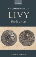 Cover: A Commentary on Livy Books 41-45 - Oxford University Press