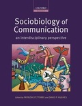 Cover: Sociobiology of Communication - Oxford University Press