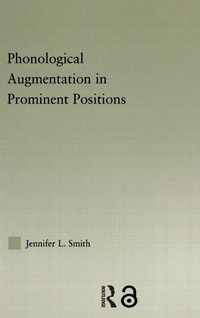 Enlarge image Cover: Phonological Augmentation in Prominent Positions - Routledge