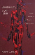 Cover: Spirituality in the Flesh - Oxford University Press Inc