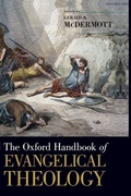 Cover: The Oxford Handbook of Evangelical Theology - Oxford University Press Inc