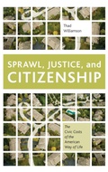 Cover: Sprawl, Justice, and Citizenship - Oxford University Press Inc