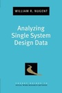 Cover: Analyzing Single System Design Data - Oxford University Press Inc