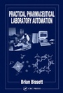 Cover: Practical Pharmaceutical Laboratory Automation - CRC Press