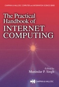 Cover: The Practical Handbook of Internet Computing - Chapman & Hall/CRC