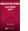 Cover: Linear Models with R - Chapman & Hall/CRC