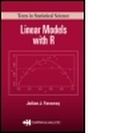Cover: Linear Models with R - Chapman & Hall/CRC