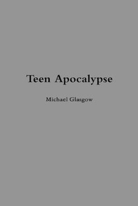 Enlarge image Cover: Teen Apocalypse - Lulu.com