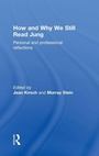 Cover: How and Why We Still Read Jung - Routledge