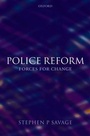 Cover: Police Reform: Forces for Change - Oxford University Press
