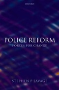 Cover: Police Reform: Forces for Change - Oxford University Press