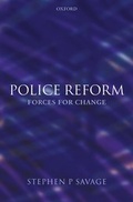 Cover: Police Reform: Forces for Change - Oxford University Press