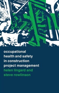 Enlarge image Cover: Occupational Health and Safety in Construction Project Management - CRC Press