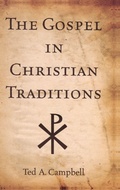Cover: The Gospel in Christian Traditions - Oxford University Press Inc