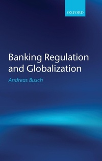 Enlarge image Cover: Banking Regulation and Globalization - Oxford University Press