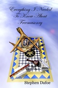 Cover: Everything I Needed to Know About Freemasonry - Lulu.com