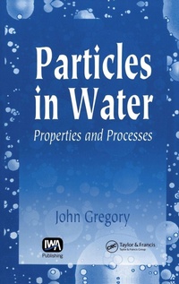 Enlarge image Cover: Particles in Water - CRC Press