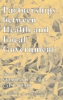 Cover: Partnerships Between Health and Local Government - Routledge