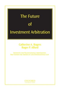 Abbildung von: The Future of Investment Arbitration - Oxford University Press Inc