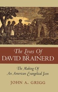 Cover: The Lives of David Brainerd - Oxford University Press Inc