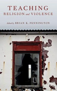 Enlarge image Cover: Teaching Religion and Violence - Oxford University Press Inc