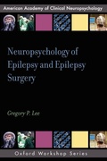 Cover: Neuropsychology of Epilepsy and Epilepsy Surgery - Oxford University Press Inc