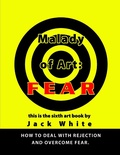 Cover: Malady of Art: Fear - Lulu.com