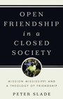 Cover: Open Friendship in a Closed Society - Oxford University Press Inc