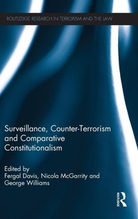 Enlarge image Cover: Surveillance, Counter-Terrorism and Comparative Constitutionalism - Routledge