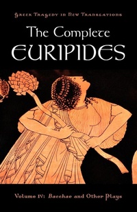 Enlarge image Cover: The Complete Euripides - Oxford University Press Inc