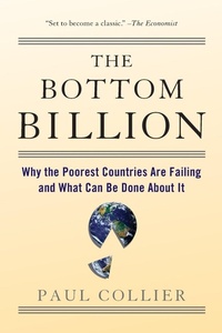 Enlarge image Cover: The Bottom Billion - Oxford University Press Inc