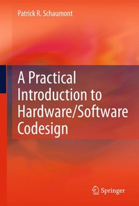 Enlarge image Cover: A Practical Introduction to Hardware/Software Codesign - Springer