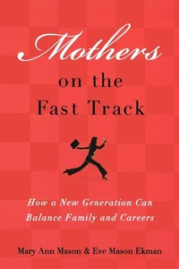 Enlarge image Cover: Mothers on the Fast Track - Oxford University Press Inc