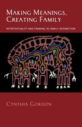 Cover: Making Meanings, Creating Family - Oxford University Press Inc