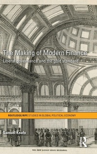 Bild vergrößern Bild: The Making of Modern Finance - Routledge
