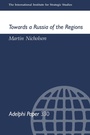 Cover: Towards a Russia of the Regions - Oxford University Press Inc