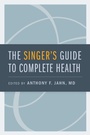 Cover: The Singer's Guide to Complete Health - Oxford University Press Inc
