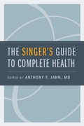 Cover: The Singer's Guide to Complete Health - Oxford University Press Inc