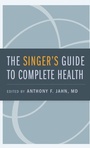 Cover: The Singer's Guide to Complete Health - Oxford University Press Inc